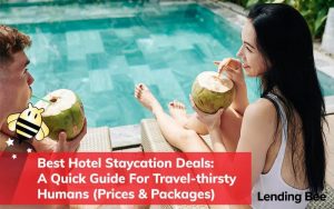 Best Hotel Staycation Deals 2022: A Quick Guide To Available Hotels For All Travel-thirsty Humans
