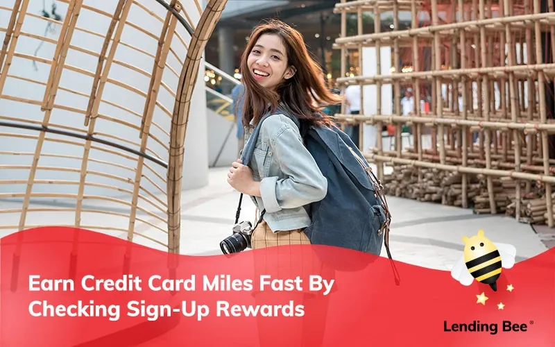 Earn-Credit-Card-Miles-Fast-By--Checking-Sign-Up-Rewards-Lending-Bee-Singapore